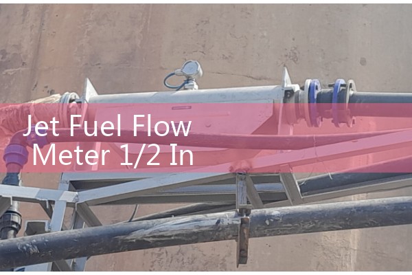 Jet Fuel Flow Meter 1/2 Inch: Perfecting Flow Measurement on Test Stands